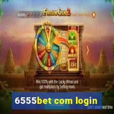 6555bet com login